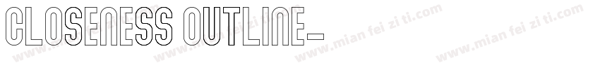 Closeness Outline字体转换